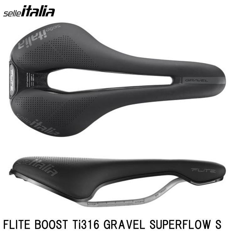 SellaItalia セライタリア FLITE BOOST Ti316 GRAVEL SUPERFLOW S