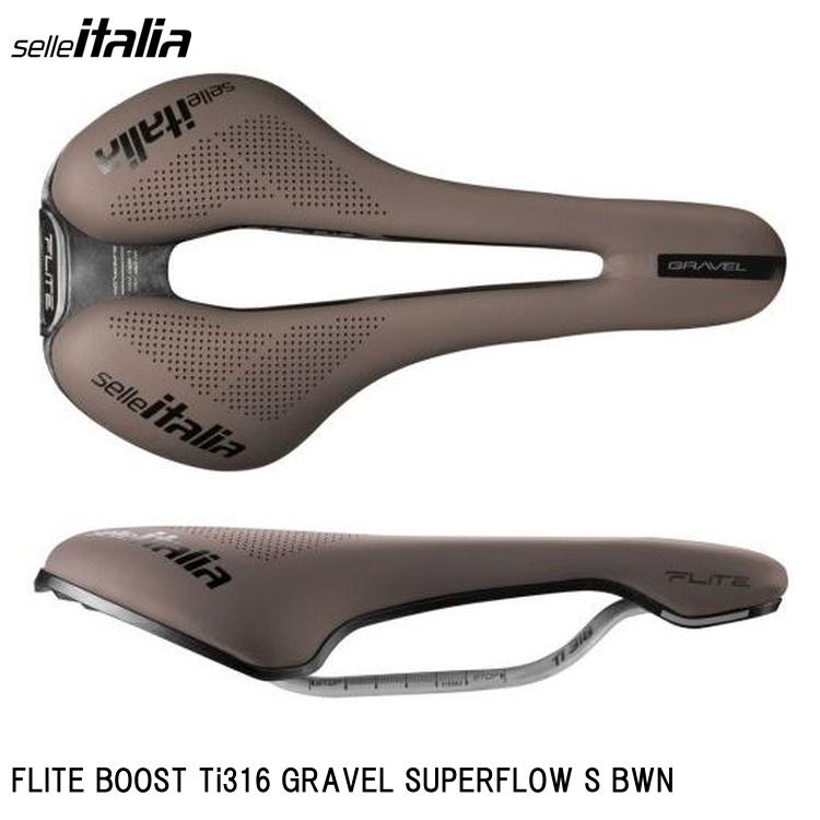 SellaItalia セライタリア FLITE BOOST Ti316 GRAVEL SUPERFLOW S BWN