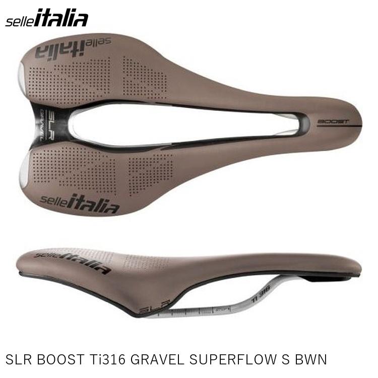 SellaItalia セライタリア SLR BOOST Ti316 GRAVEL SUPERFLOW S BWN