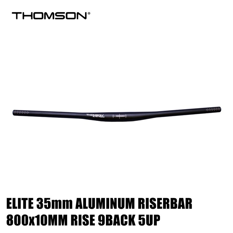 THOMSON トムソン ELITE 35mm ALUMINUM RISERBAR ブラック 800x10MM RISE 9BACK 5UP