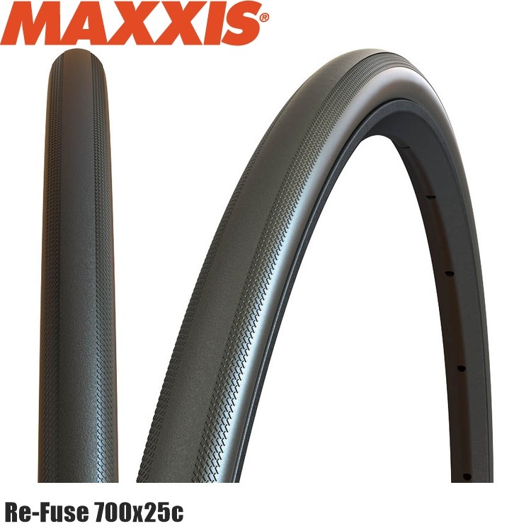 Maxxis マキシス Re-Fuse リフューズ 700x25c