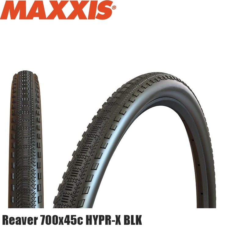 Maxxis マキシス Reaver リーヴァー 700x45c HYPR-X BLK