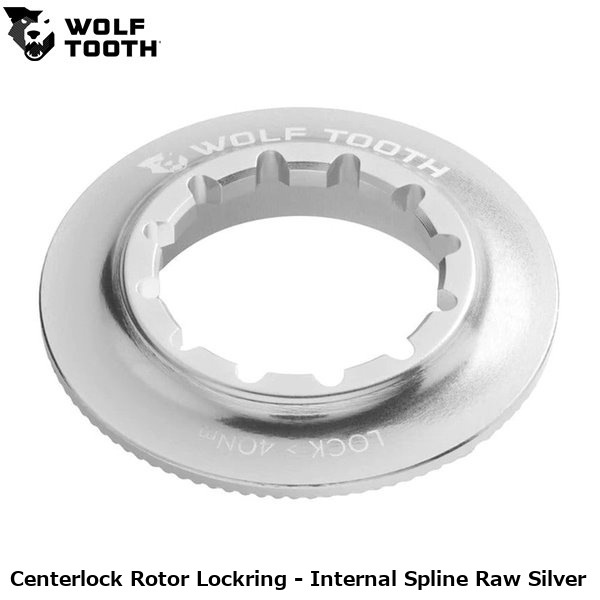 WOLF TOOTH　ウルフトゥース Centerlock Rotor Lockring - Internal Spline Raw Silver