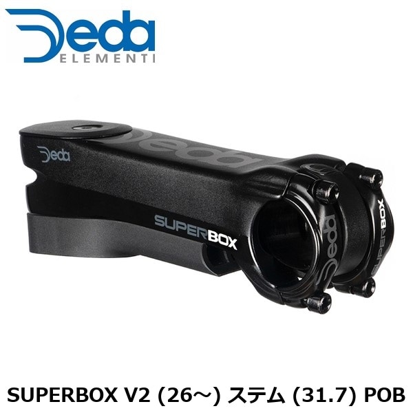 DEDAELEMENTI デダエレメンティ SUPERBOX V2 (26～) ステム (31.7) POB