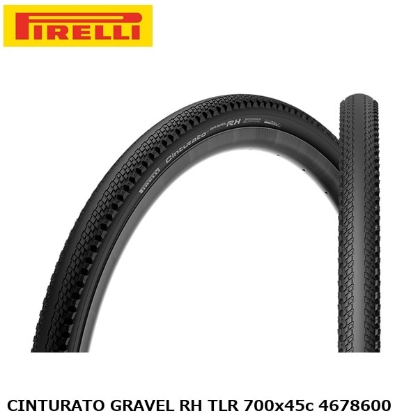PIRELLI ピレリ CINTURATO GRAVEL RH TLR 700x45c 4678600