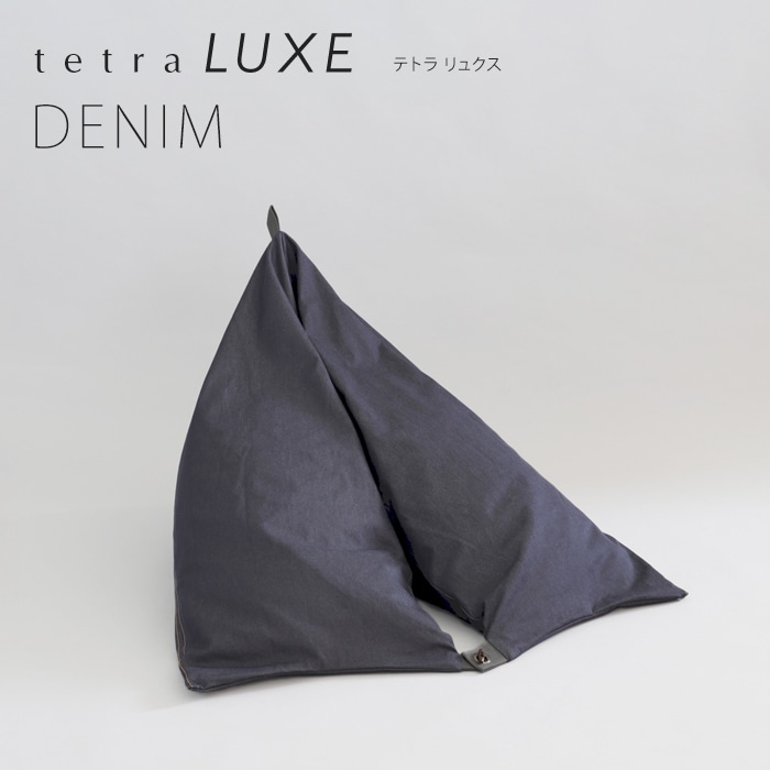 tetra LUXE -テトラ リュクス-　【DENIM（デニム）】
