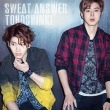 （日本版）東方神起 - Sweat / Answer （CD）|J|CD 男性アーティスト