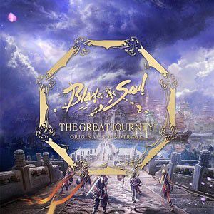 韓国音楽 BLADE & SOUL（ブレイドアンドソウル） O.S.T 「偉大な旅程 