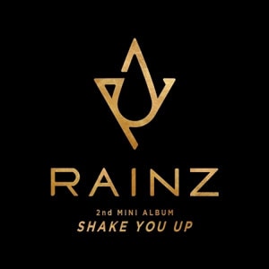 RAINZ 2nd MINI ALBUM SHAKE YOU UP 直筆サイン入 韓国音楽 RAINZ(レインズ) - SHAKE YOU UP (2NDミニアルバム/CD+フォト
