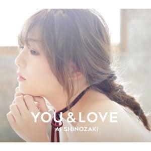 YOU & LOVE 愛しのざき シングル YOU & LOVE 愛しのざき シングル Amazon.co.jp: YOU & LOVE(通常
