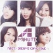 （日本版） 4Minute（フォーミニッツ） - 3rdシングル 「FIRST / DREAMS COME TRUE」（通常盤：CD）|CD 女性アーティスト