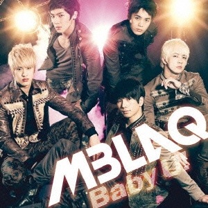 日本版） MBLAQ（エムブラック） - 2ndシングル 「Baby U