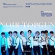 韓国音楽 NOIR (ノワール) - TOPGUN (2NDミニアルバム/CD+ブックレット98P+フォトカード2種)|N|CD 男性アーティスト