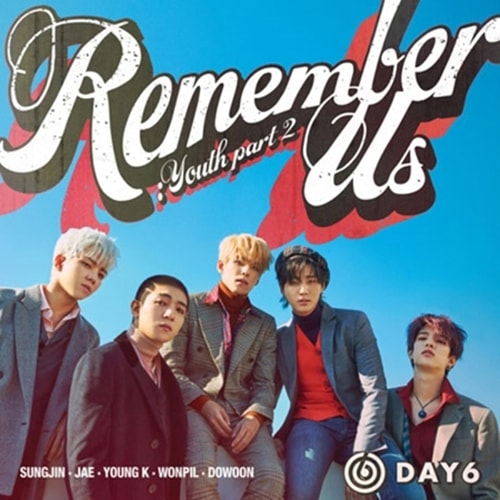 韓国音楽 DAY6 (デイシックス) - Remember Us : Youth Part 2