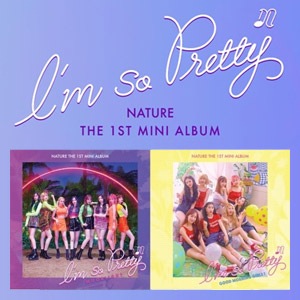 韓国音楽 NATURE (ネイチャー) - I'm So Pretty (バージョン選択/CD+