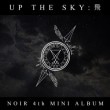 韓国音楽 NOIR (ノワール) - UP THE SKY : 飛 (4THミニアルバム/CD+フォトブック96P+ステッカー+フォトカード1種)|N|CD 男性アーティスト
