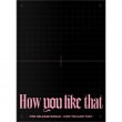 ★単独特典ロゼ折りたたみポスター贈呈★韓国音楽 BLACKPINK (ブラックピンク) - SPECIAL EDITION [How You Like That] (CD+フォトブック132P+ポスト
