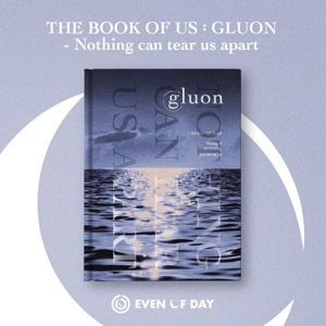 ڹ񲻳 DAY6ν˥å Even of Day (Young Kԥɥ) - The book of us : Gluon - Nothing can tear us apart (1STߥ˥Х/CD+եȥ֥å80P+եȥ2+λ쥹ƥå+֥åޡ1+ͽŵ)