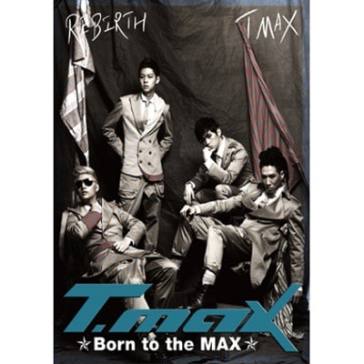 t-max アルバム 韓国音楽 T-max (ティーマックス) - 1集 「Born To the Max