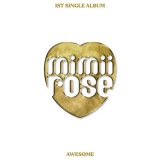 韓国音楽 mimiirose (ミミローズ) - AWESOME (1STシングルアルバム/CD+フォトブック100P+フォトカード2種+IDフォト1種)