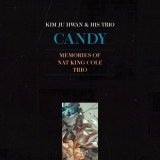 韓国音楽 キム・ジュファン - 10集 「Candy : Memories of Nat King Cole Trio」|K|CD 男性アーティスト