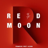 韓国音楽 PRIMROSE (プリムローズ) - RED MOON (1STミニアルバム/CD+フォトカード4種)