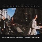 韓国音楽 Jimmy Brown、Rovv、Sweet The Kid - The Good Days Boys Playlist 2