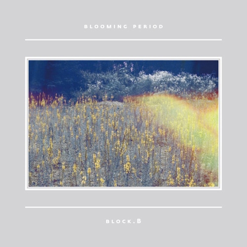韓国音楽 Block B (ブロックビー) - 5thミニアルバム 「Blooming