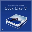 �ڹ񲻳� �����ϥߥ� - 1st���󥰥륢��Х� ��Look Like U�� KiT Album (�������å�+�����ȥ륫����+��������������8��+�ե��ȥ�����2��)