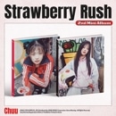 韓国音楽 チュウ (CHUU) - 2ndミニアルバム 「Strawberry Rush」 (ランダム発送/CD+フォトブック160P+フォトカード1種+折りたたみポスター1種+賞状1種+コースター1