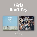 韓国音楽 Candy Shop (キャンディショップ) - 2ndミニアルバム 「Girls Don’t Cry」 (バージョン選択/CD+フォトブック84P+フォトカード1種+キャンディフォトカード