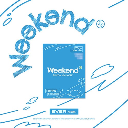 韓国音楽 DRIPPIN (ドリピン) - 5thシングルアルバム 「Weekend」 EVER