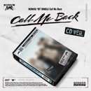 韓国音楽 NOMAD (ノメド) - 1stシングルアルバム 「Call Me Back」 (CD+歌詞ポスター+フォトブック5種+フォトフィルム1種+折りたたみポスター1種+ステッカー1種+フォトカ
