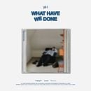 韓国音楽 pH-1 - 3集 「WHAT HAVE WE DONE」