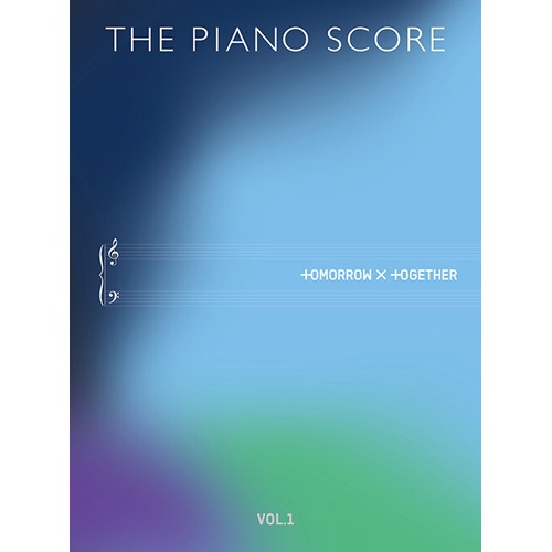 韓国楽譜集 THE PIANO SCORE : TOMORROW X TOGETHER (VOL.1) | 楽譜