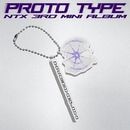 韓国音楽 NTX (エンティエックス) - 3rd ミニアルバム 「PROTO TYPE」 NAME KEYRING Ver. (予約 発売日：2025.11.10以後)