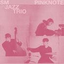 韓国音楽 SM Jazz Trio - PINK NOTE (予約 発売日：2025.11.12以後)