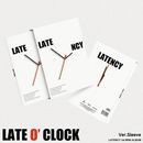 �ڹ񲻳� LATENCY (�쥤�ƥ󥷡�) - 1st �ߥ˥���Х� ��LATE O�� CLOCK�� Sleeve Ver. (ͽ�� ȯ������2026.03.20�ʸ�)