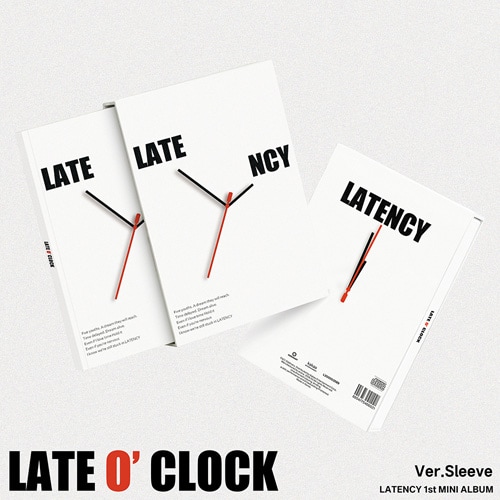 韓国音楽 LATENCY (レイテンシー) - 1st ミニアルバム 「LATE O' CLOCK