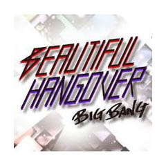 韓国版）BIGBANG(ビッグバン) 日本5thシングル「BEAUTIFUL HANGOVER
