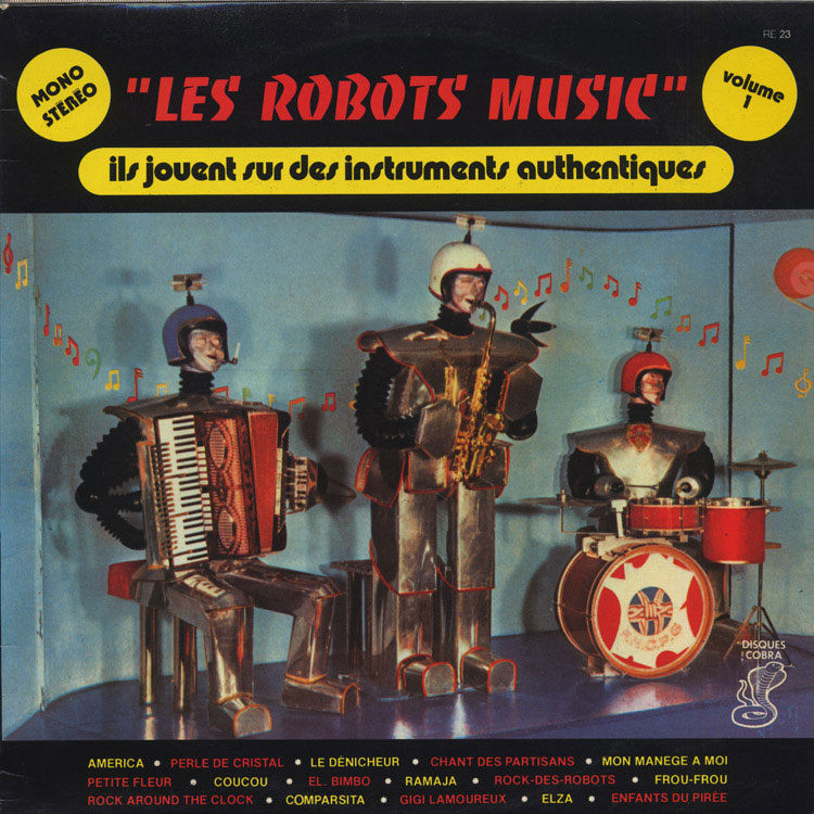 洋楽 Robots-Music - Ils Jouent Sur Des Robots Music - Ils Jouent Sur Des Instruments Authentiques