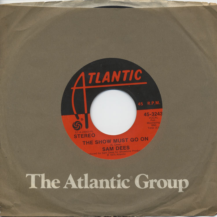 Sam Dees - The Show Must Go On / Child Of The Streets (Used 7