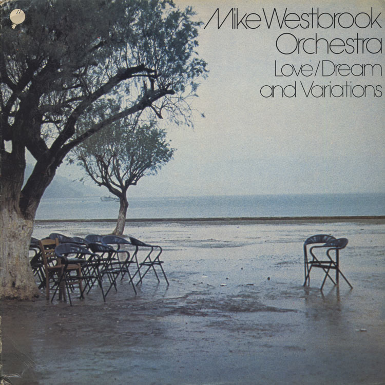 Mike Westbrook Orchestra (マイク・ウェストブルック) - Love/Dream