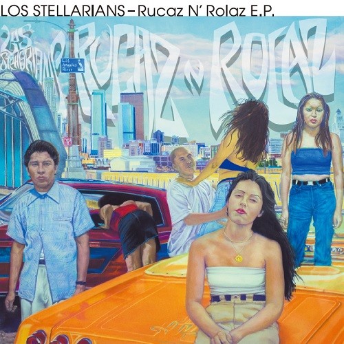 Los Stellarians “Rucaz N’ Rolaz E.P.” Los Stellarians (ロス・ステラリアンズ) - Rucaz N Rolaz E.P. (New 7