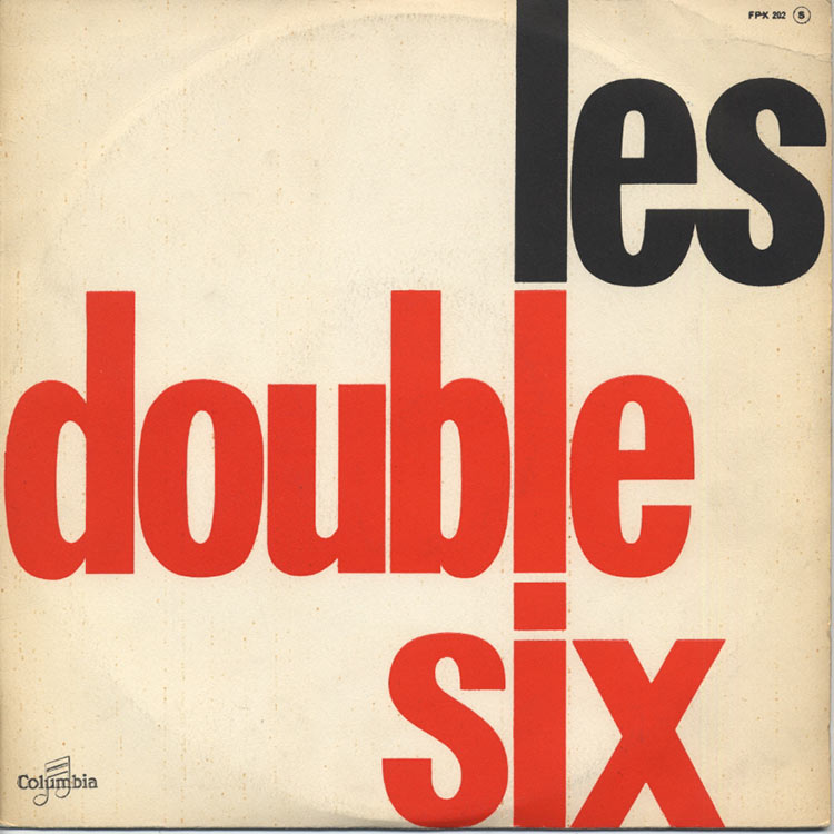 Les Double Six (ダブル・シックス・オブ・パリス) - Les Double Six