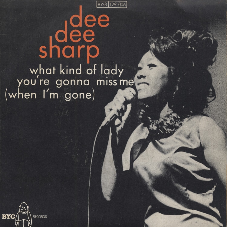 Dee Dee Sharp - What Kind Of Lady / You're Gonna Miss Me (When I'm