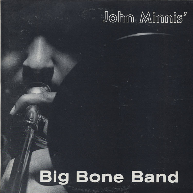 John Minnis' Big Bone Band レコード John Minnis' Big Bone Band - Classic I-Live (Used LP
