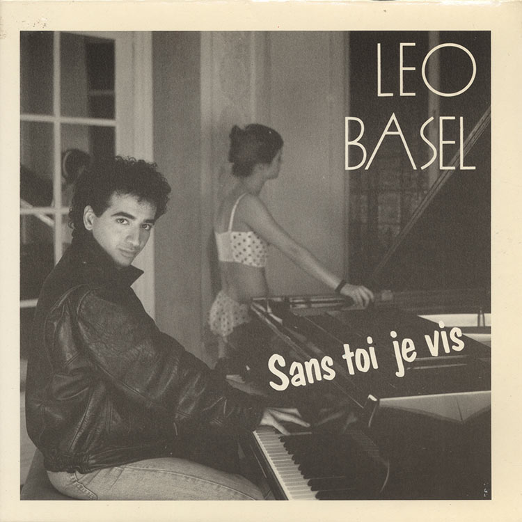 Leo Basel - Sans Toi Je Vis / Dis Moi Ou Je Suis (Used 7