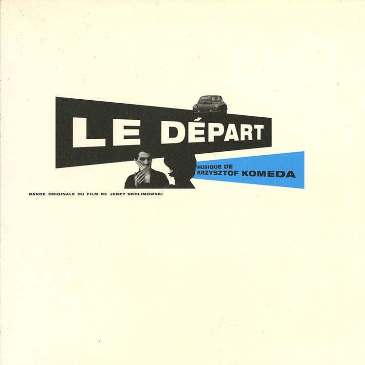 Krzysztof Komeda (クシシュトフ・コメダ) - Le Depart (出発