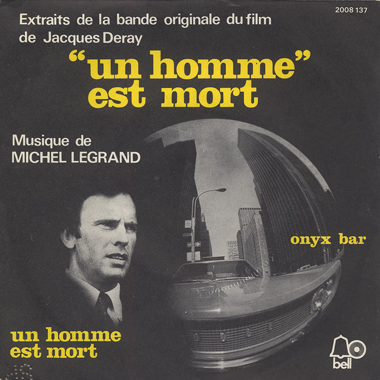 Michel Legrand (ミシェル・ルグラン) - Un Homme Est Mort / Onyx Bar 